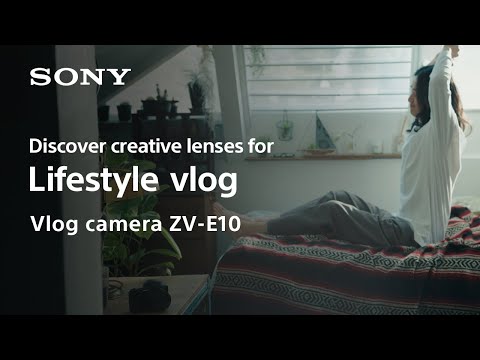 Lenses for Lifestyle vlog | Vlog camera ZV-E10 | Sony | Lens